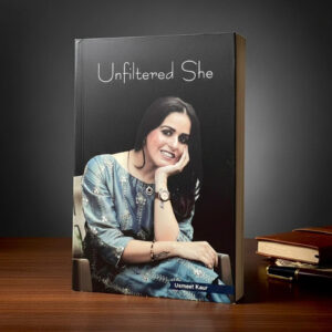 “Unfiltered She” By Usmeet Kaur