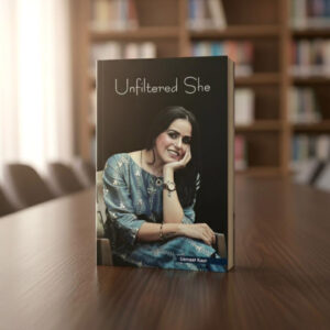“Unfiltered She” By Usmeet Kaur
